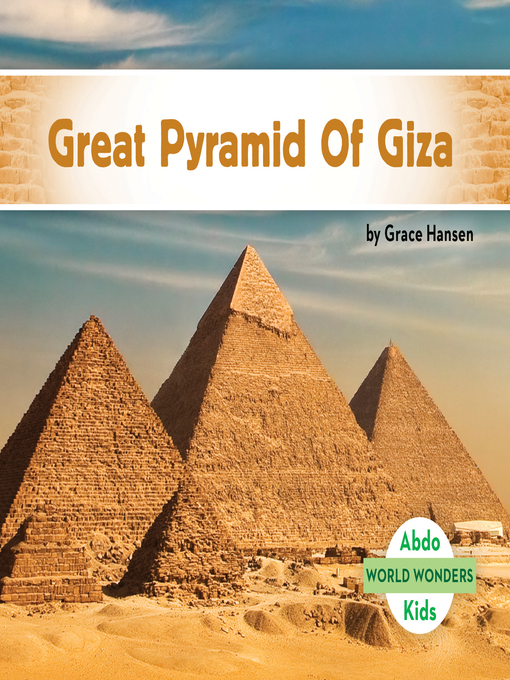 Title details for Great Pyramid of Giza by Grace Hansen - Available